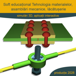 Soft educațional Tehnologia materialelor, asamblări